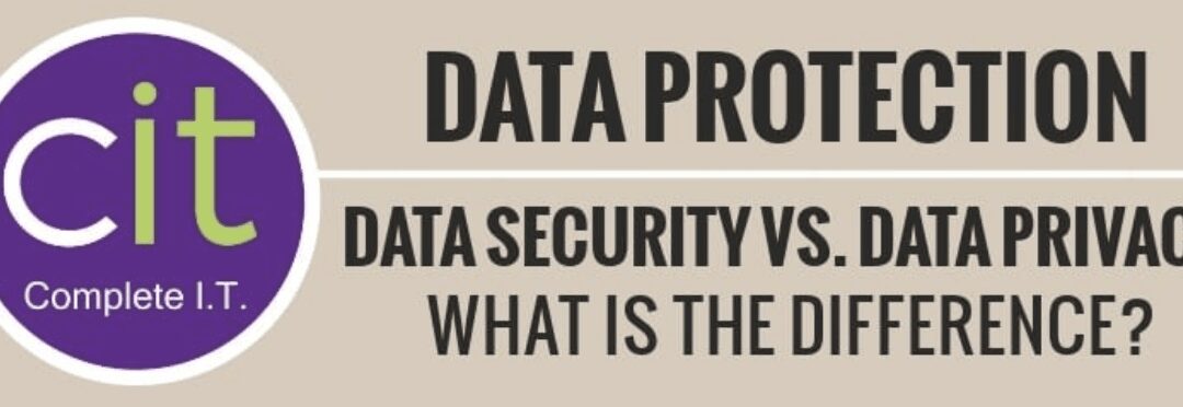 Data Security vs. Data Protection, what is the difference?