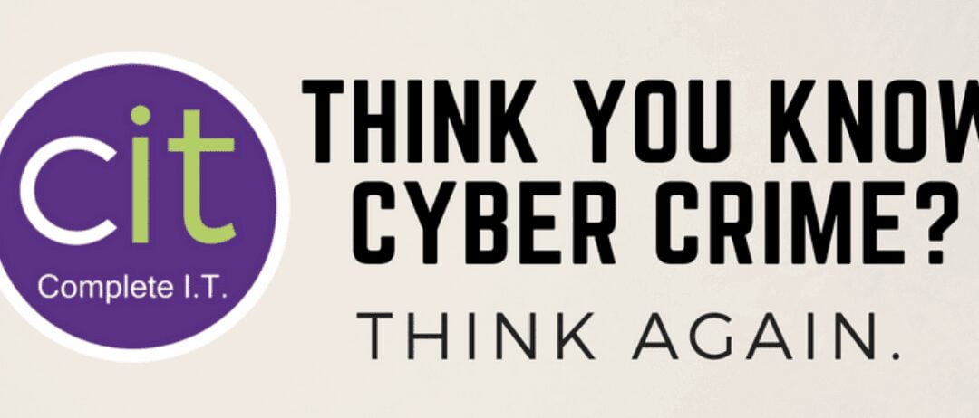 Think you know cyber crime?