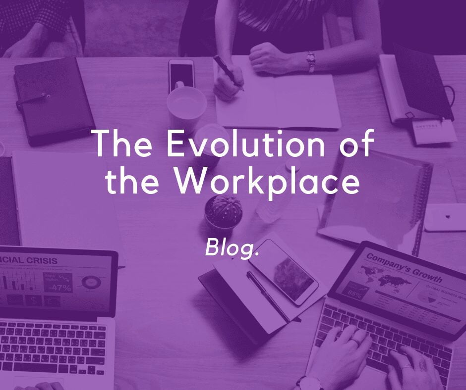 The Evolution of the Workplace