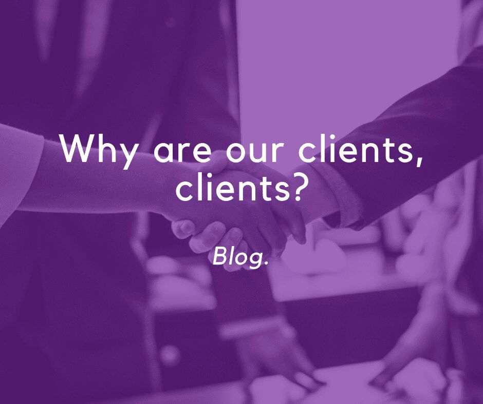 Why do we call our clients, clients?