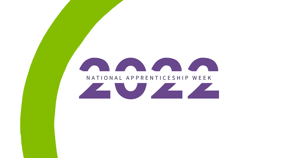 National Apprenticeship Week 2022